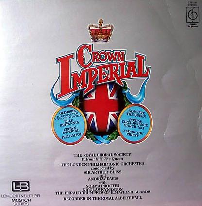 The Royal Choral Society, The London Philharmonic Orchestra, Andrew Davis, Arthur Bliss - Crown Imperial