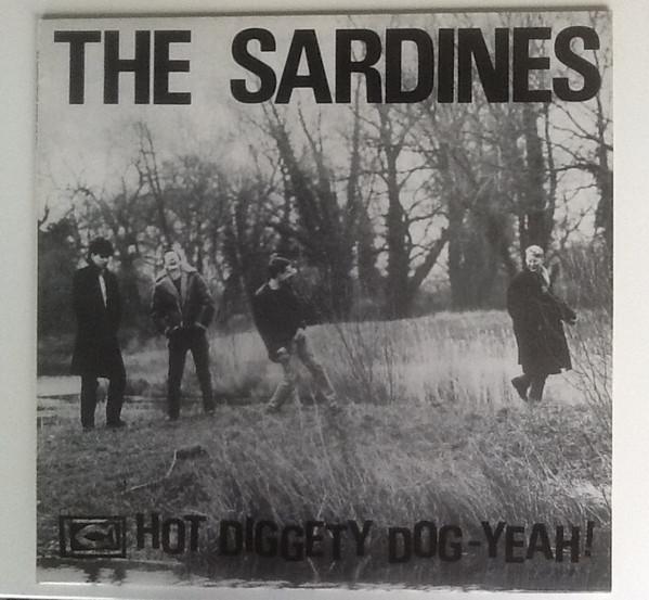 The Sardines - Hot Diggety Dog-Yeah!