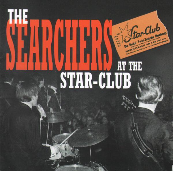 The Searchers - At The Star-Club