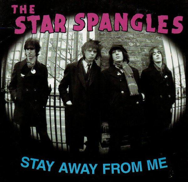 The Star Spangles - Stay Away From Me