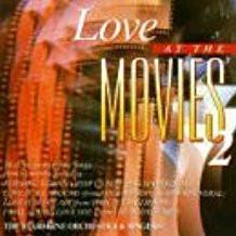 The Starshine Orchestra & Singers - Love At The Movies Volume 2