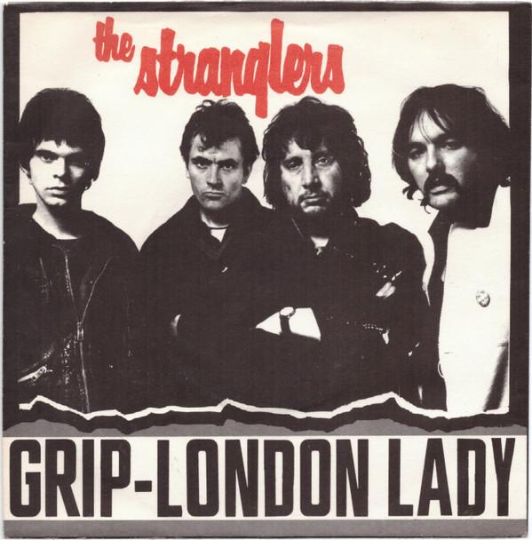 The Stranglers - Grip / London Lady