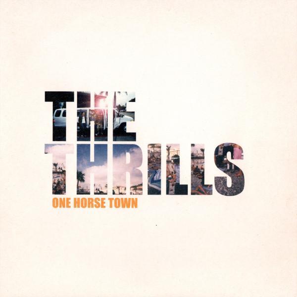 The Thrills - One Horse Town