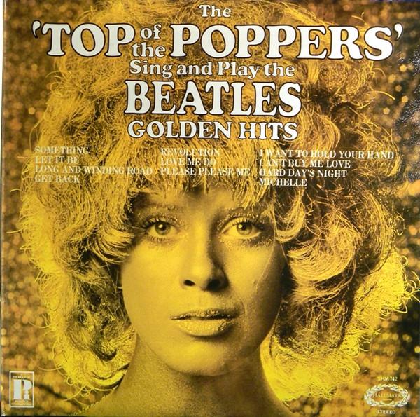 The Top Of The Poppers - Sing And Play The Beatles Golden Hits