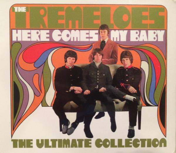The Tremeloes - Here Comes My Baby - The Ultimate Collection