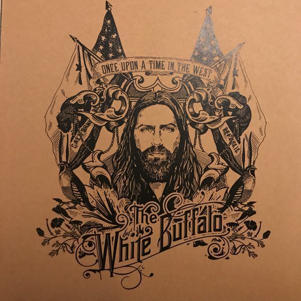 The White Buffalo - Once Upon A Time In The West