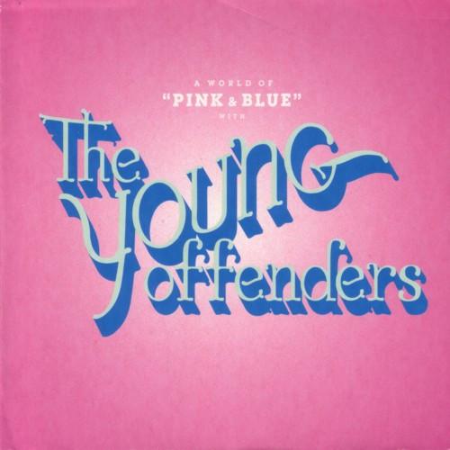 The Young Offenders - Pink & Blue