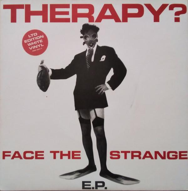 Therapy? - Face The Strange E.P.