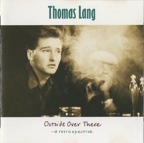 Thomas Lang - Outside Over There - A Retrospective
