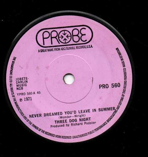 Three Dog Night - Never Dreamed You'd Leave In Summer