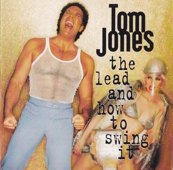 Tom Jones - The Lead And How To Swing It