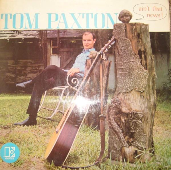 Tom Paxton - Ain't That News