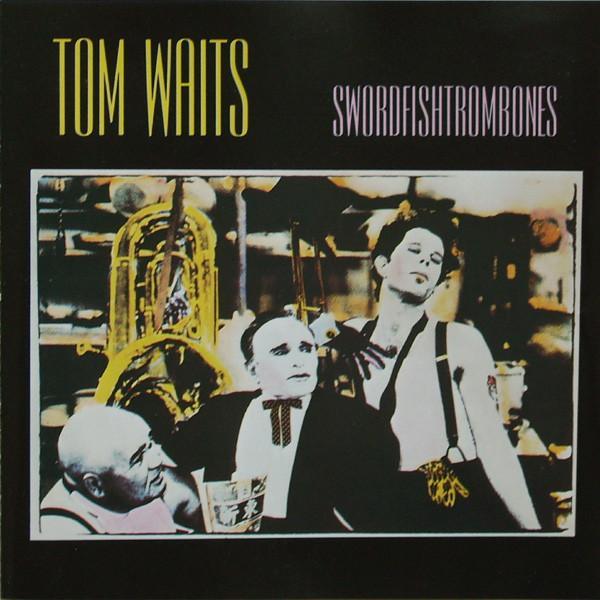 Tom Waits - Swordfishtrombones