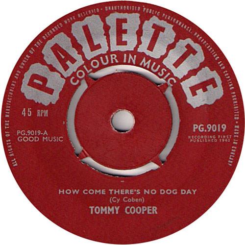 Tommy Cooper (2) - How Come There's No Dog Day / Don't Jump Off The Roof Dad