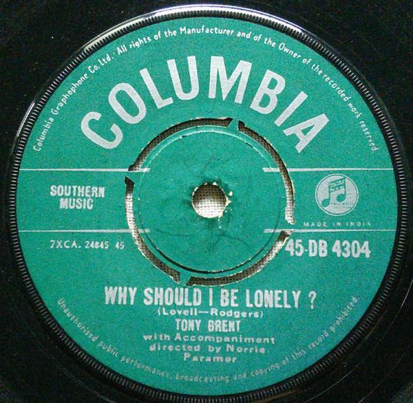 Tony Brent - Why Should I Be Lonely?
