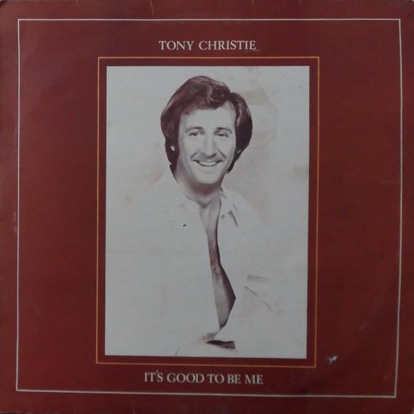Tony Christie - It's Good To Be Me