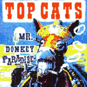 Top Cats - Mr. Donkey Paradise