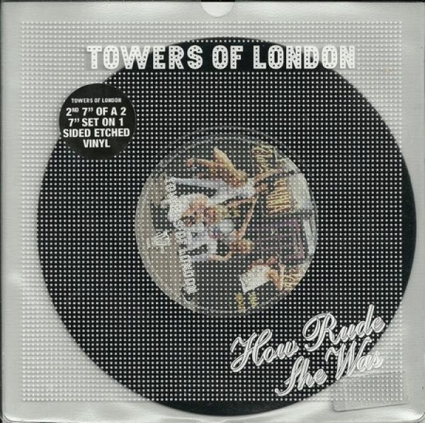 Towers Of London - How Rude She Was
