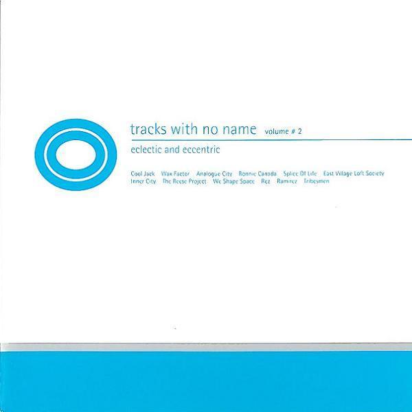  - Tracks With No Name Volume #2 - Eclectic And Eccentric