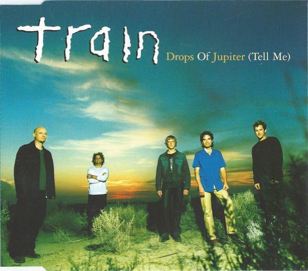 Train (2) - Drops Of Jupiter (Tell Me)