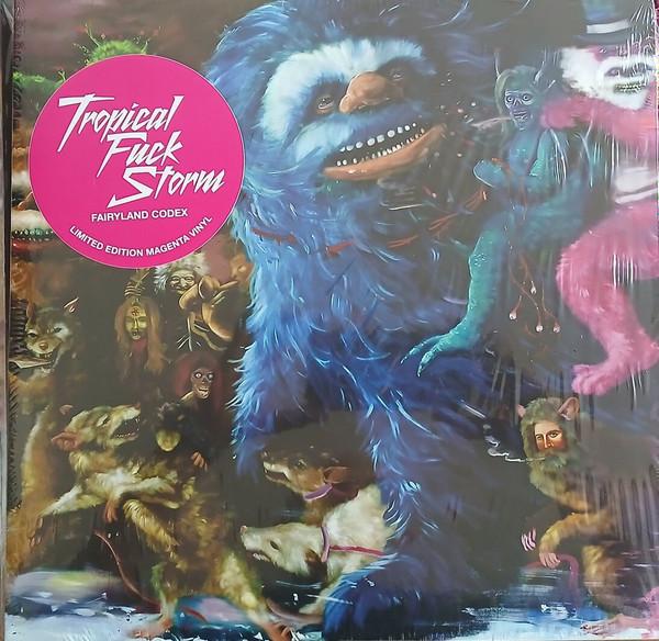 Tropical Fuck Storm - Fairyland Codex