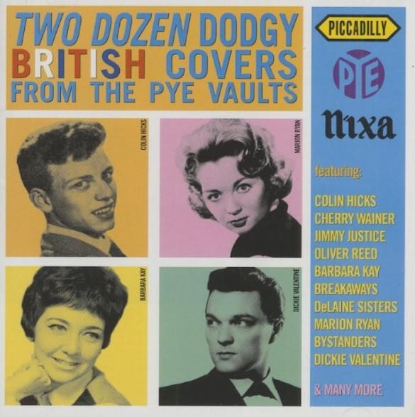  - Two Dozen Dodgy British Covers From The Pye Vaults Vol. 1