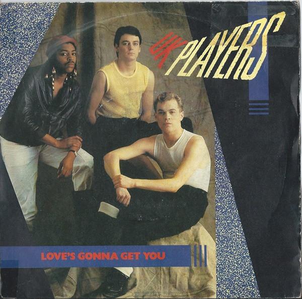 UK Players - Love's Gonna Get You