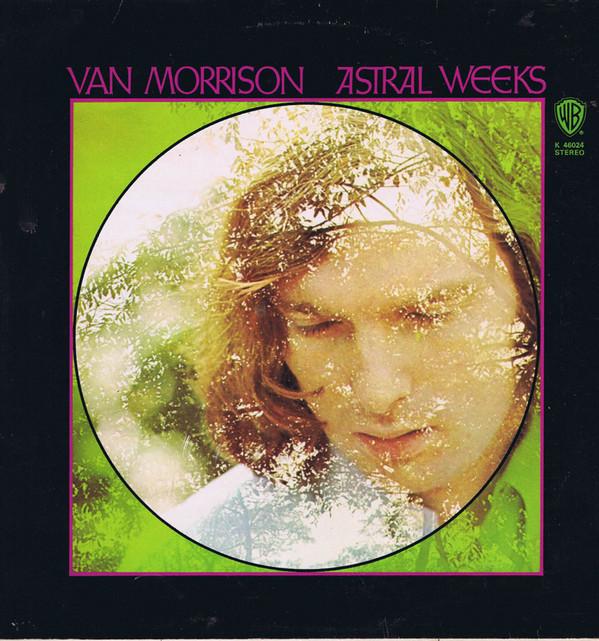 Van Morrison - Astral Weeks