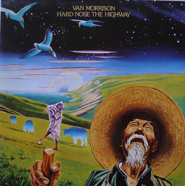 Van Morrison - Hard Nose The Highway