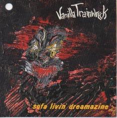 Vanilla Trainwreck - Sofa Livin' Dreamazine