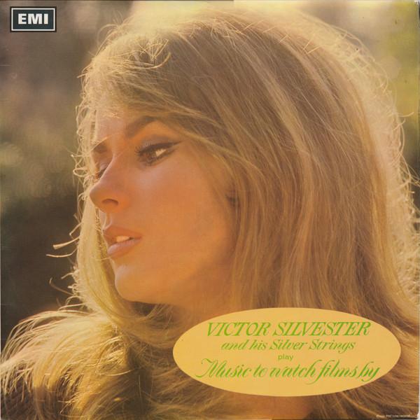 Victor Silvester and His Silver Strings - Music To Watch Films By