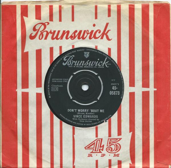 Vince Edwards  - Don't Worry 'Bout Me