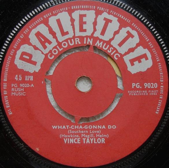 Vince Taylor - What-Cha-Gonna Do / Move Over Tiger