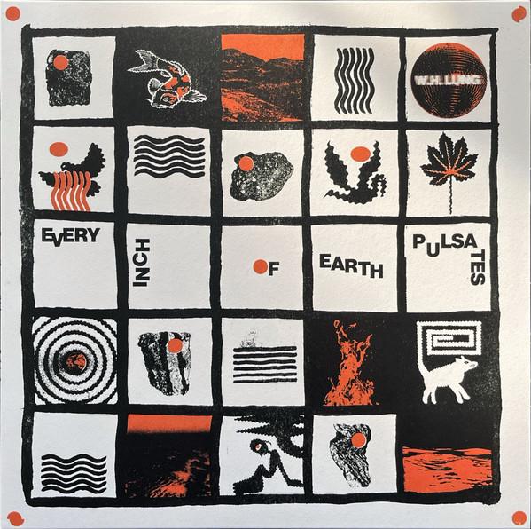 W. H. Lung - Every Inch Of Earth Pulsates