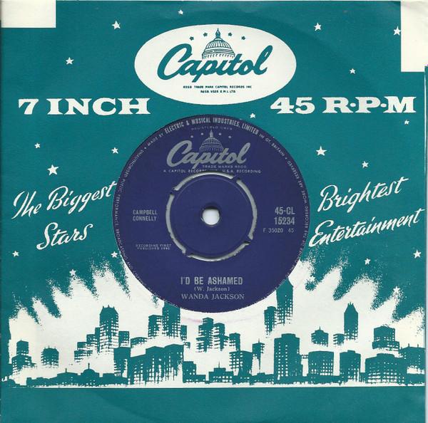 Wanda Jackson - In The Middle Of A Heartache / I'd Be Ashamed