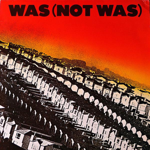 Was (Not Was) - Was (Not Was)