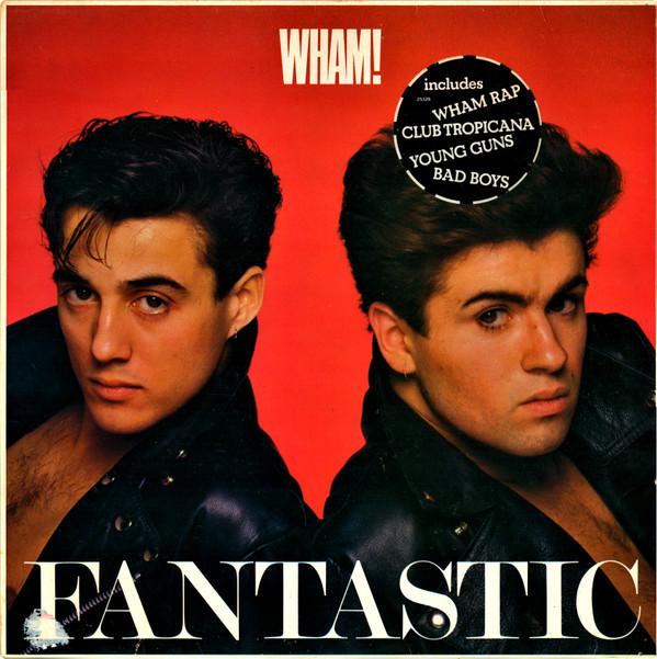 Wham! - Fantastic