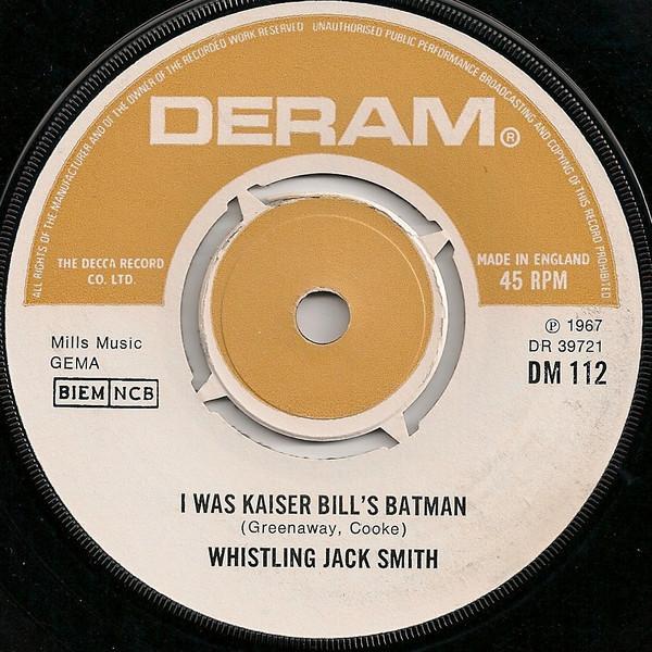 Whistling Jack Smith - I Was Kaiser Bill's Batman
