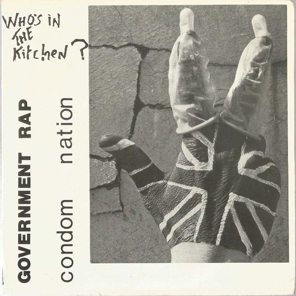 Who's In The Kitchen? - Government Rap / Condom Nation