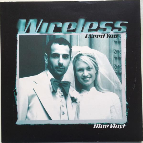 Wireless (3) - I Need You