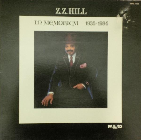 Z.Z. Hill - In Memorium 1935-1984