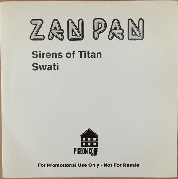 Zan Pan - Sirens Of Titan / Swati