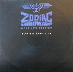 Zodiac Mindwarp And The Love Reaction - Backseat Education